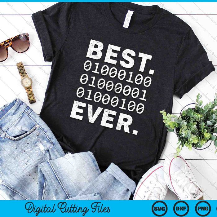 Best Dad Ever In Binary Code SVG PNG Digital Cutting Files