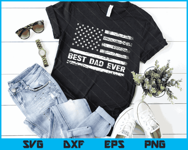 Best Dad Ever With US American Flag Gifts Fathers Day Dad SVG PNG Digital Cutting Files