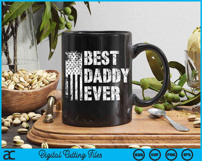 Best Daddy Ever American Flag Vintage Father's Day SVG PNG Digital Cutting File