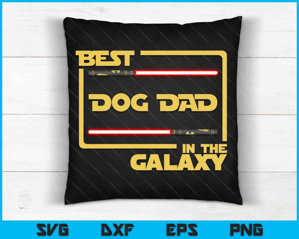 Best Dog Dad In The Galaxy SVG PNG Cutting Printable Files