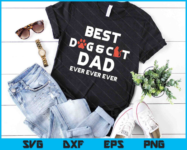 Best Dog and Cat Dad Ever SVG PNG Cutting Printable Files - on a t-shirt