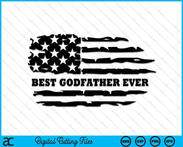 Best Godfather Ever Distressed American Flag SVG PNG Digital Cutting Files