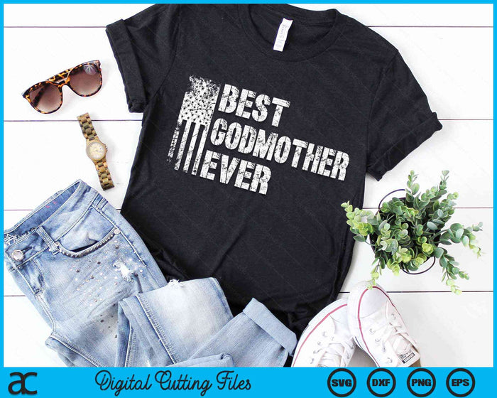 Best Godmother Ever American Flag Vintage Mother's Day SVG PNG Digital Cutting File