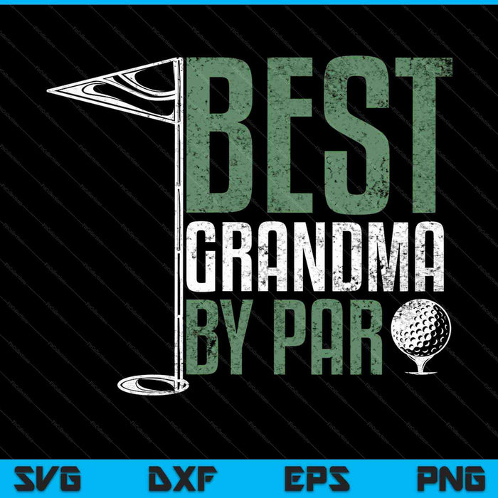 Mejor abuela por par golfing SVG PNG cortando archivos imprimibles