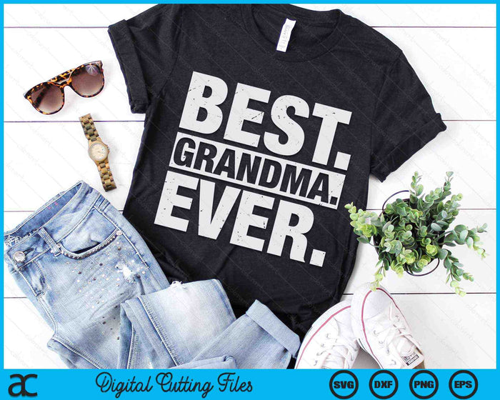 Best Grandma Ever Mother's Day SVG PNG Digital Cutting Files