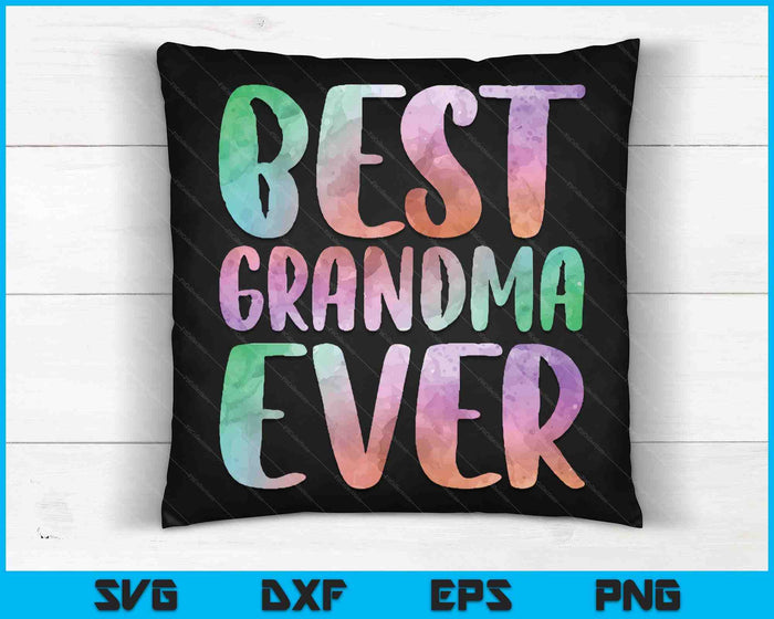 Best Grandma Ever Mother's Day SVG PNG Digital Cutting Files