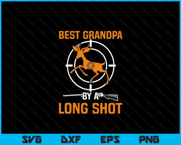 Best Grandpa By A Long Shot Deer Hunting For Hunter SVG PNG Digital Cutting File