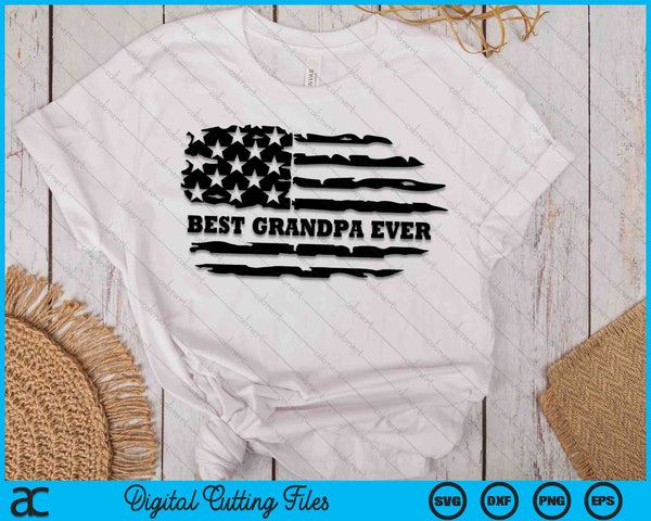 Best Grandpa Ever Distressed American Flag SVG PNG Digital Cutting Files