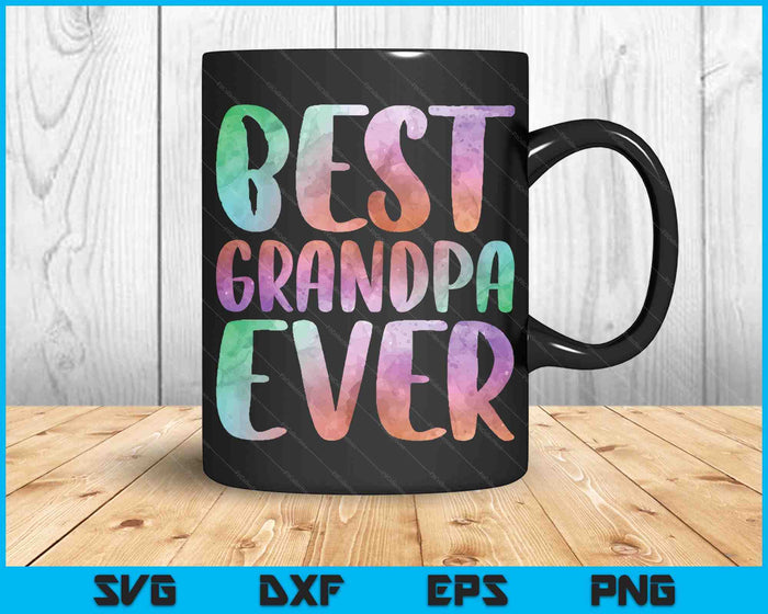 Best Grandpa Ever Fathers Day SVG PNG Digital Cutting Files