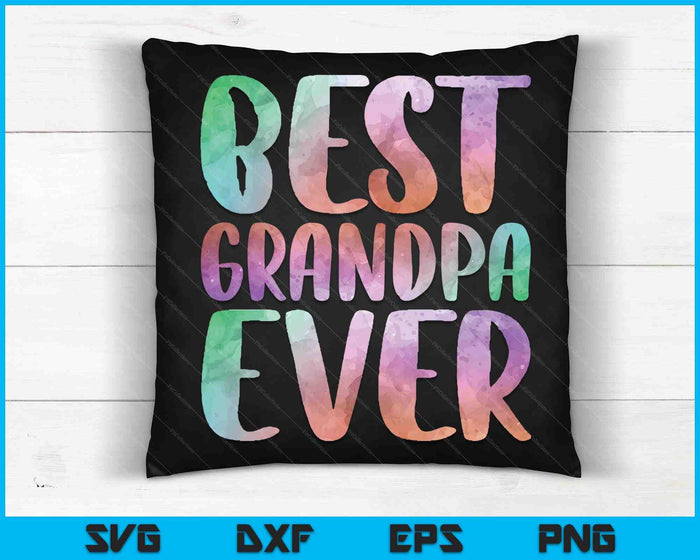 Best Grandpa Ever Fathers Day SVG PNG Digital Cutting Files