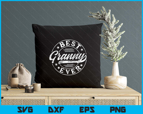 Best Granny Ever Mother's Day Granny SVG PNG Digital Printable Files