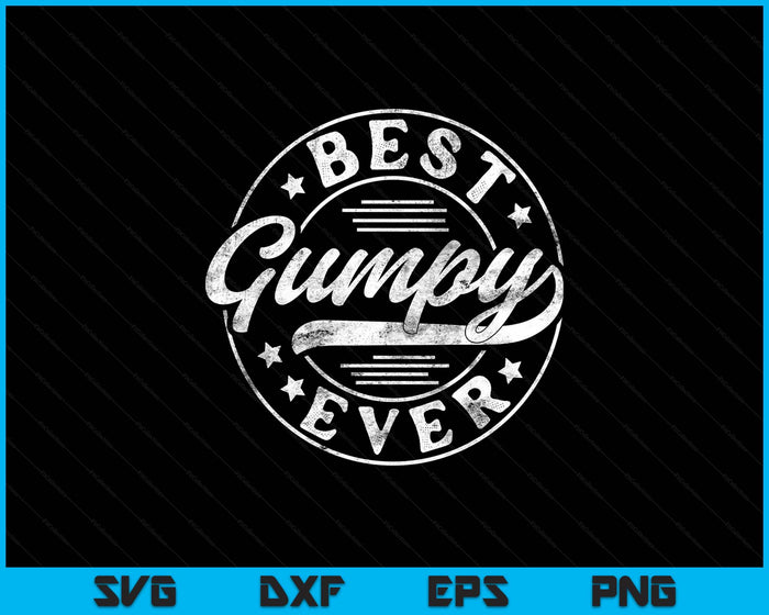 Best Gumpy Ever Father's Day Gumpy SVG PNG Digital Printable Files
