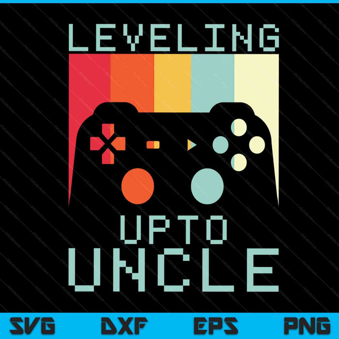 Best new uncle for soon to be uncle nephew gamer SVG cut file