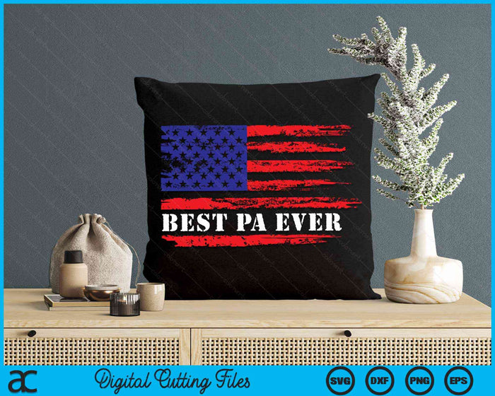 Best Pa Ever American Flag Father's Day Christmas Xmas SVG PNG Digital Cutting Files