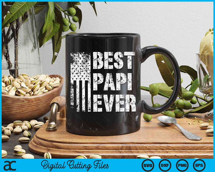 Best Papi Ever American Flag Vintage Father's Day SVG PNG Digital Cutting File