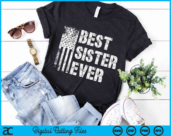 Best Sister Ever American Flag Vintage SVG PNG Digital Cutting File