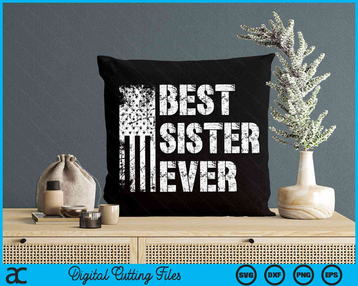 Best Sister Ever American Flag Vintage SVG PNG Digital Cutting File