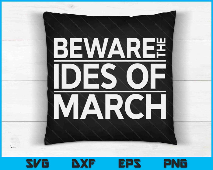 Beware The Ides Of March Shakespeare Quote SVG PNG Digital Printable Files