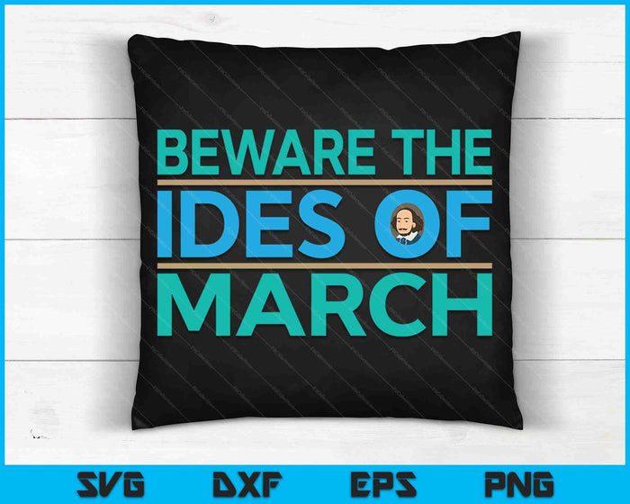 Beware The Ides Of March Shakespeare Quote SVG PNG Digital Cutting Files