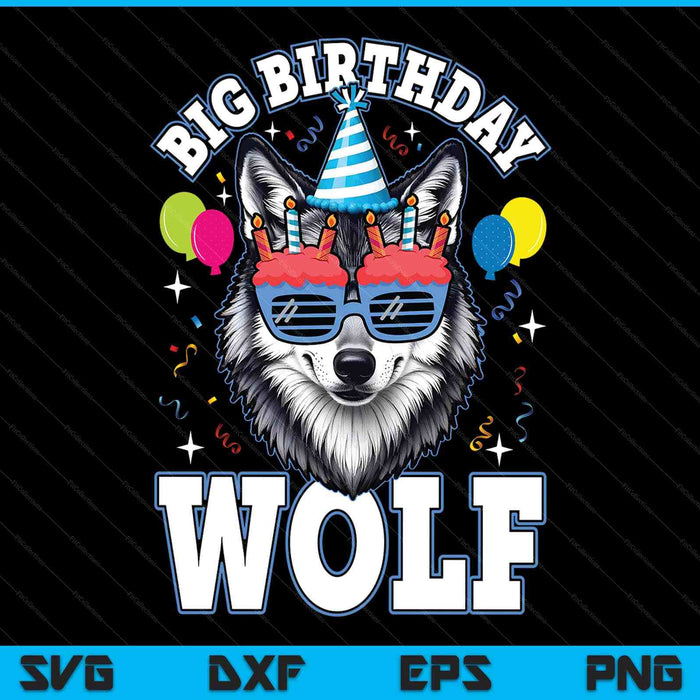 Big birthday wolf for wolves themed lovers SVG cut file