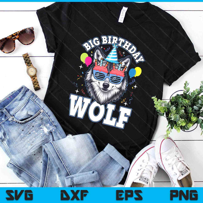 Big Birthday Wolf For Wolves Themed Birthday Wolf Lovers SVG PNG Digital Printable Files