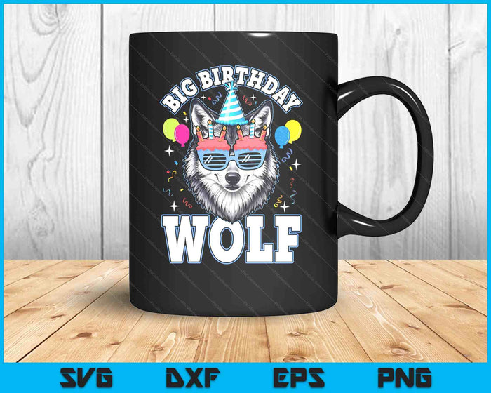 Big Birthday Wolf For Wolves Themed Birthday Wolf Lovers SVG PNG Digital Printable Files