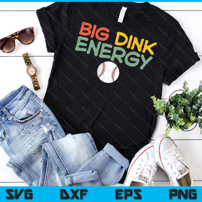 Big Dink Energy Baseball Lover Men Retro SVG PNG Digital Cutting Files