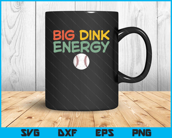 Big Dink Energy Baseball Lover Men Retro SVG PNG Digital Cutting Files
