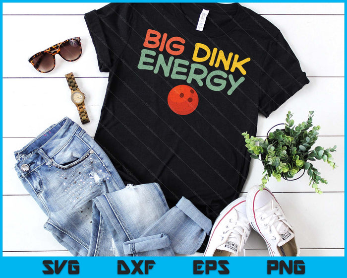 Big Dink Energy Bowling Ball Lover Men Retro SVG PNG Digital Cutting Files