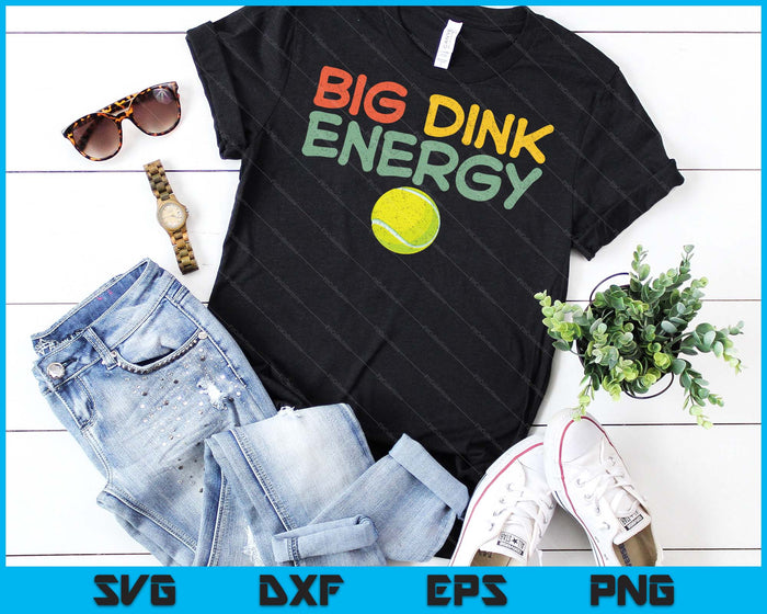 Big Dink Energy Tennis  Lover Men Retro SVG PNG Digital Cutting Files