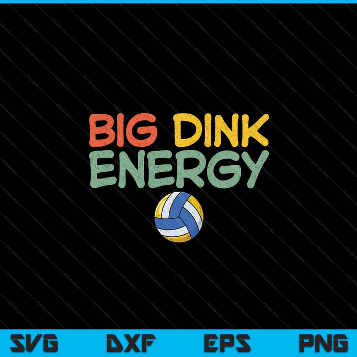 Big dink energy volleyball lover men retro SVG cut file
