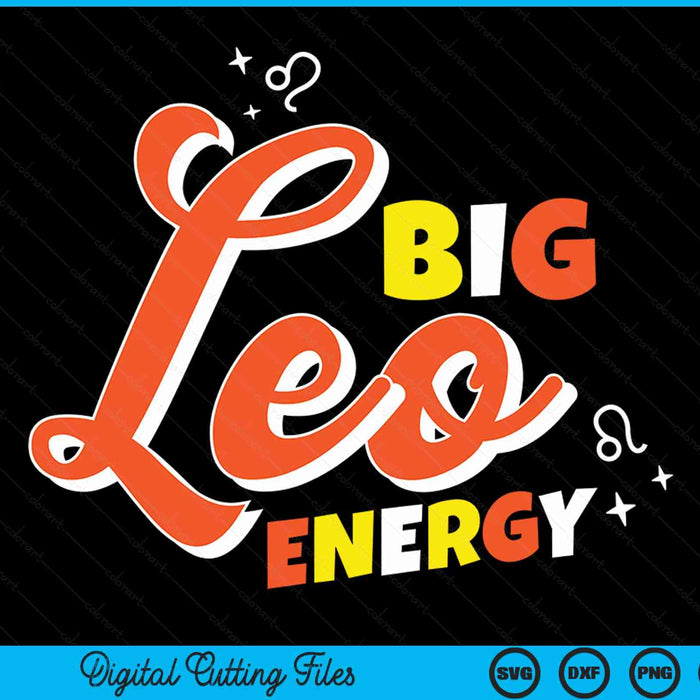 Big Leo energy Leo horoscope astrology SVG cut file
