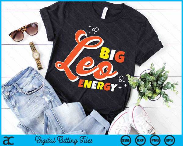 Big Leo Energy Leo Horoscope Astrology SVG PNG Digital Cutting Files