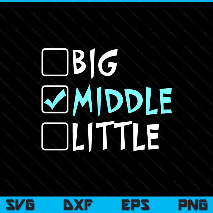 Big middle little middle brother SVG cut file
