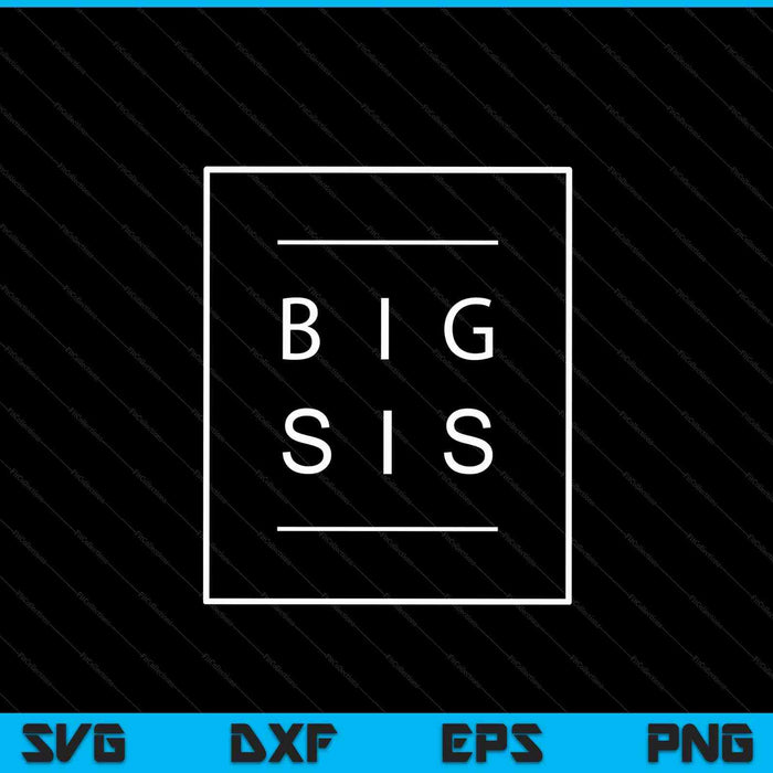 Big sister announcement for teens promoted to big sis SVG cut file