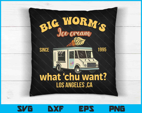 Big Worm's Ice Cream What chu Want SVG PNG digitaal snijden-bestand