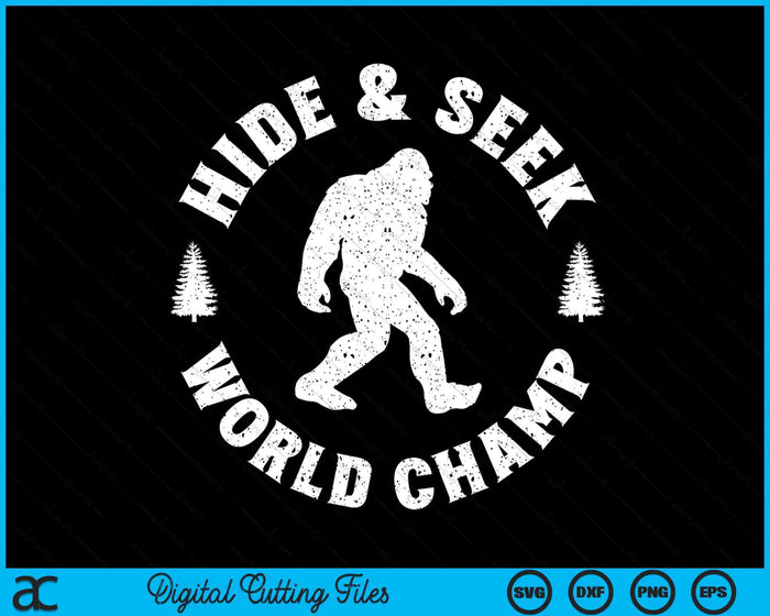 Bigfoot Hide And Seek World Champion Sasquatch Retro Vintage SVG PNG Digital Printable Files