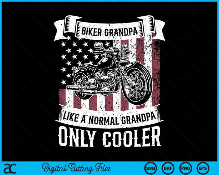 Biker Grandpa Ride Motorcycles Motorcycle Lovers Rider SVG PNG Digital Printable Files