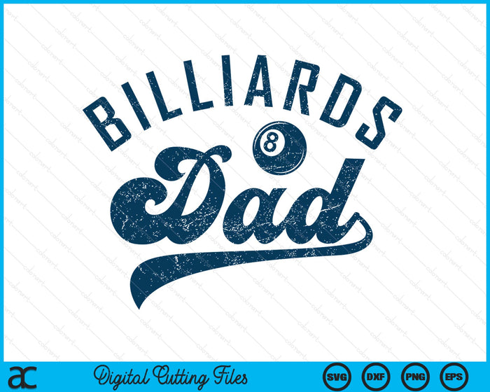 Billiards Dad Gifts Daddy Father's Day SVG PNG Digital Printable Files