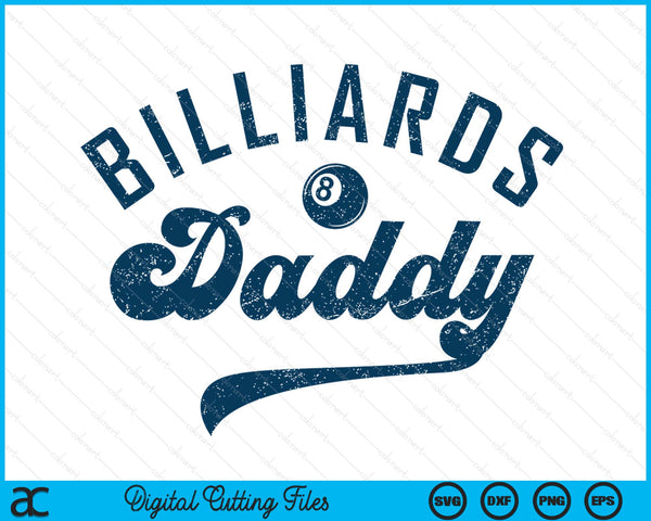 Billiards Daddy Daddy Father’s Day SVG PNG Digital Printable Files