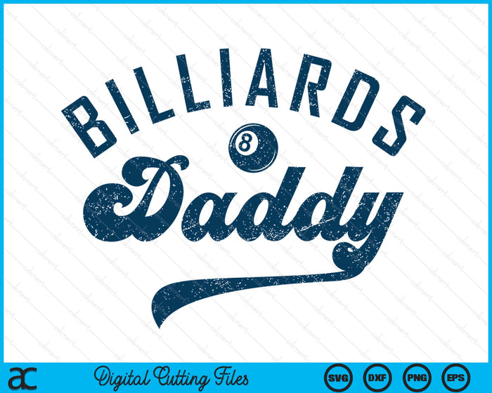 Billiards Daddy Daddy Father’s Day SVG PNG Digital Printable Files