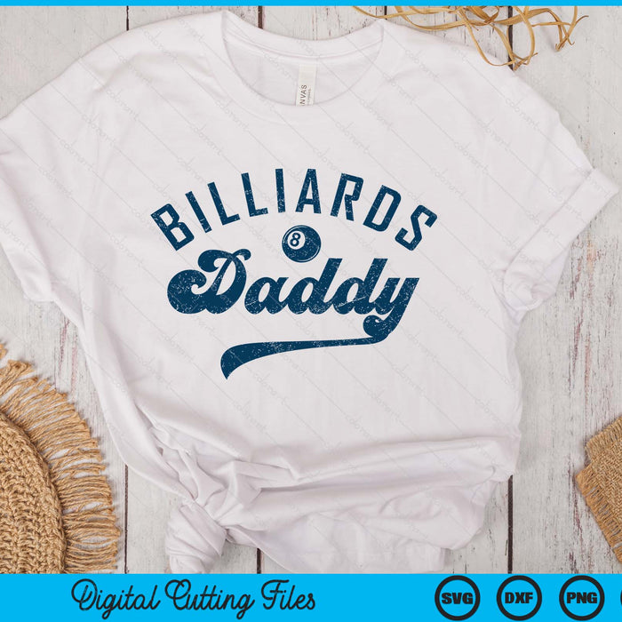 Billiards Daddy Daddy Father’s Day SVG PNG Digital Printable Files