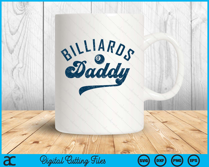 Billiards Daddy Daddy Father’s Day SVG PNG Digital Printable Files