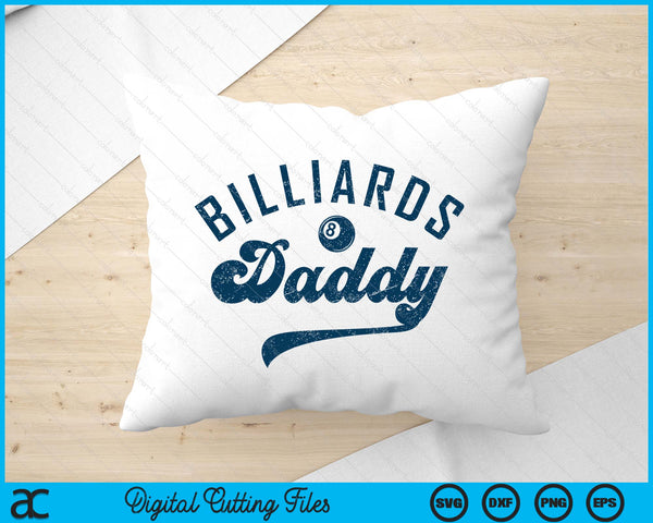 Billiards Daddy Daddy Father’s Day SVG PNG Digital Printable Files