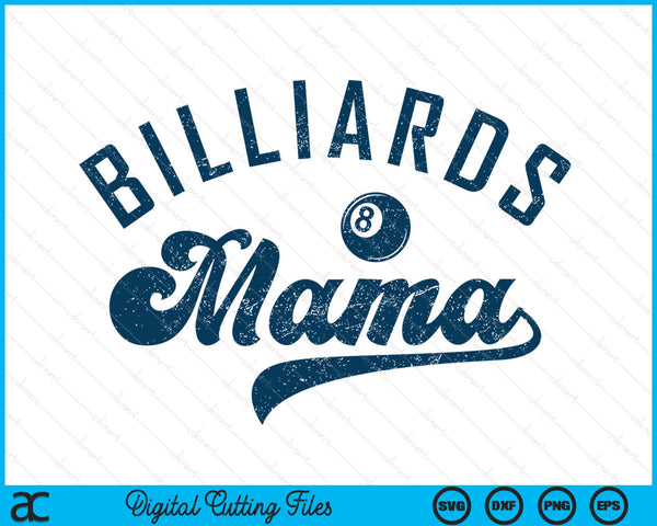 Billiards Mama Mother’s Day SVG PNG Digital Printable Files