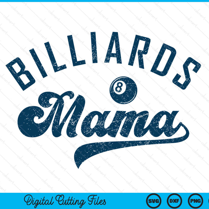 Billiards Mama Mother’s Day SVG PNG Digital Printable Files
