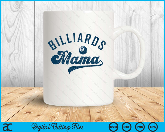 Billiards Mama Mother’s Day SVG PNG Digital Printable Files