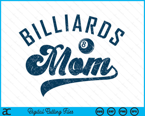 Billiards Mom Mother’s Day SVG PNG Digital Printable Files