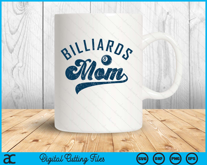 Billiards Mom Mother’s Day SVG PNG Digital Printable Files