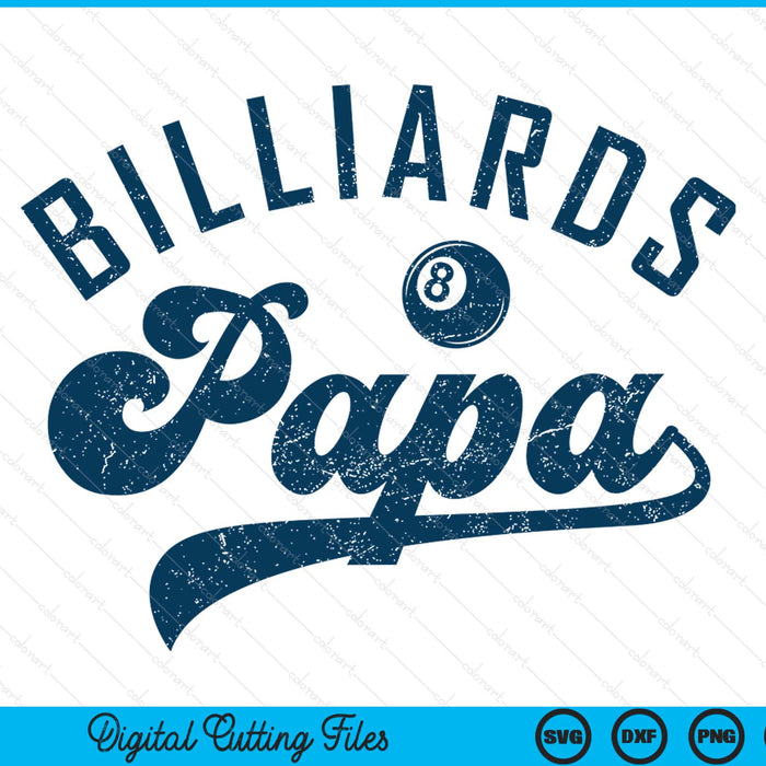 Billiards Papa Daddy Father’s Day SVG PNG Digital Printable Files